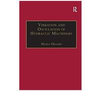 Vibration And Oscillation Of Hydraulic Machinery