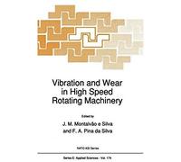 Vibration And Wear In High Speed Rotating Machinery
