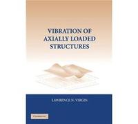 Vibration of AxiallyLoaded Structures - Virgin Lawrence N. Duke University North Carolina - Cambridge University Press - Livre en Anglais - Paperback Virgin Lawrence N. Duke University North CarolinaV