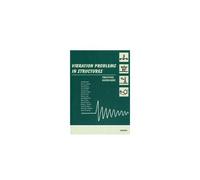 Vibration Problems In Structures: Practical Guidelines