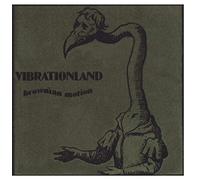 Vibrationland - "Brownian Motion"