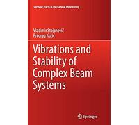 Vibrations And Stability Of Complex Beam Systems