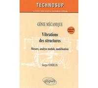 Vibrations des structures - Génie mécanique - Niveau B - 2e édition - Georges Venizelos - Ellipses - broché - Scolaire / Universitaire