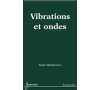 Vibrations et ondes Tamer Becherrawy (Auteur)