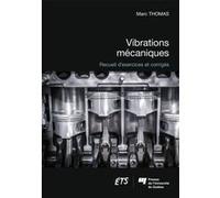 Vibrations mécaniques Marc Thomas (Auteur)