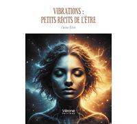 Vibrations : petits récits de l'Être