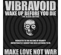 Vibravoid - Wake Up Before You Die (Black ed.)