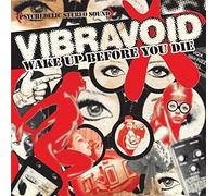 VIBRAVOID - WAKE UP BEFORE YOU DIE VINYL LP NEUF