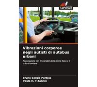Vibrazioni corporee negli autisti di autobus urbani: Associazione con le variabili della forma fisica e il dolore lombare