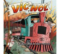 Vic et noe tome 5 Le vieux chêne de saint trojan - Évelyne Néron Morgat - Terres De L'ouest - broché - Album jeunesse