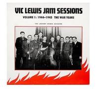 Vic Lewis - Jam Sessions Volume 1: 1944-1945 The War Years