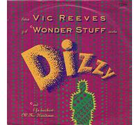 VIC REEVES AND THE WONDER STUFF - DIZZY 7" (45) UK ISLAND 1991