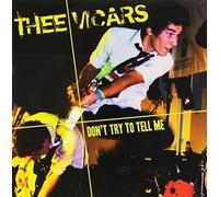 Vicars, Thee - Don't Try to Tell Me [Import]