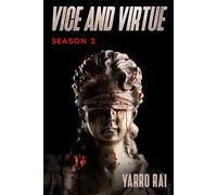 Vice and Virtue: Season 2