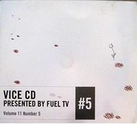 Vice CD #5 Presented By Fuel TV [ENHANCED]