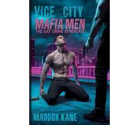 Vice City: Mafia Men: The Gay Crime Syndicate