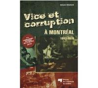 Vice et corruption a montreal Magaly Brodeur (Auteur)