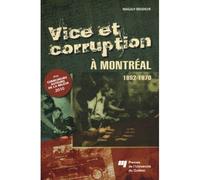 Vice et corruption a montreal - Magaly Brodeur - Presses Universite Du Quebec - broché - Essai