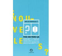 Vice Ou Vers Ça - Quelles Nouvelles ?