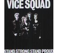 Vice Squad - Strong Stand Proud [Import]