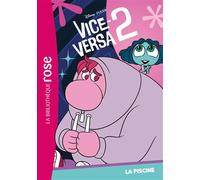 Vice-Versa 2 02 - La piscine - Walt Disney Company - Bb Rose Verte - Poche - Roman cadet
