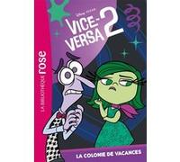 Vice-Versa 2 03 - La colonie de vacances Walt Disney Company (Auteur)