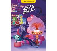 Disney Pixar – VICE-VERSA 2 : L'Histoire du film – Roman cadet – Broché