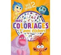 VICE-VERSA 2 - Mes Coloriages avec Stickers - Disney Pixar