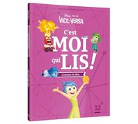 VICE-VERSA - C'est moi qui lis - L'histoire du film - Disney Pixar: Une histoire à lire tout seul