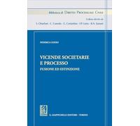 Vicende societarie e processo. Fusione ed estinzione