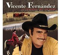 Vicente Fernandez - Tragedia Del Vaquero