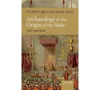 Vicente Lull Rafael Micó Archaeology of the Origin of the State (Relié)