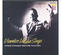 Vicentico Valdes - Sings Cuba's Dynamic Rhytm Vocalist