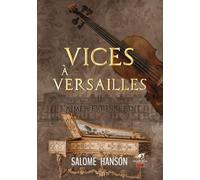 Vices à Versailles - Tome 2