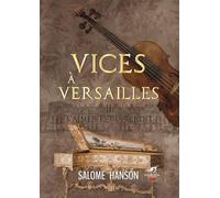 Vices à Versailles - Tome 2