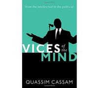 Vices of the Mind: From the Intellectual to the Political - [Version Originale] Inconnu (Auteur)