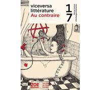 Viceversa 17 Au contraire - Collectif - Zoe - broché - Revue