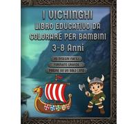 Vichinghi da colorare per bambini - Guerrieri, navi e avventure nordiche: Disegni semplici e divertenti | Immagini su un solo lato | Formato grande | 3-8 anni