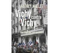 Vichy contre Vichy Une capitale sans mémoire - Aurdrey Mallet - Belin - broché - Récit