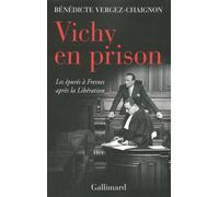 Vichy en prison Bénédicte Vergez-Chaignon (Auteur)