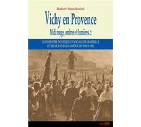 VICHY EN PROVENCE MIDI ROUGE, OMBRES ET LUMIERES 2