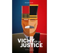 Vichy et la justice - Jacques Duret - Passés Composés - broché - Essai