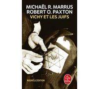 Vichy et les juifs (Nouvelle édition) Michael Robert Marrus (Auteur), Robert Owen Paxton (Auteur)