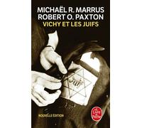 Vichy et les juifs (Nouvelle édition) - Michael Robert Marrus - Lgf - Poche - Essai