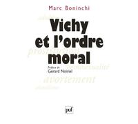 Vichy et l'ordre moral - Gérard Noiriel - Puf - broché - Etude