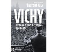 Vichy Histoire d' une dictature 1940-1944 - Laurent Joly - Tallandier - ebook (ePub) - Essai