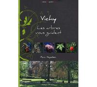 Vichy - Les arbres vous guident Parc Napoléon - Félicien Lesec - Altissima - broché - Guide