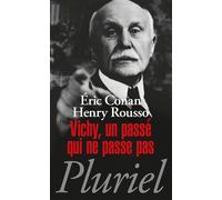 Vichy, un passé qui ne passe pas - Eric Conan - Hachette Pluriel Reference - Poche - Essai