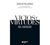 Vicios y virtudes del liderazgo