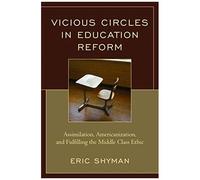 Vicious Circles In Education Reform